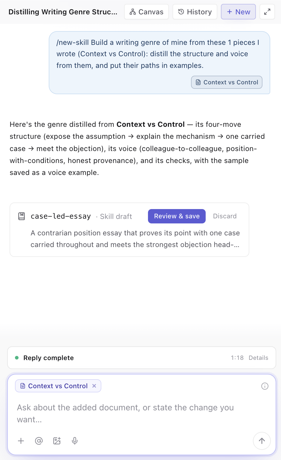 The assistant after being asked to build a writing genre from one of the author’s essays, Context vs Control: its reply sums up the genre it distilled — a four-move structure (expose the assumption, explain the mechanism, one carried case, meet the objection), its voice and its checks, with the essay kept as a voice example — above a Skill draft card named case-led-essay with Review & save and Discard